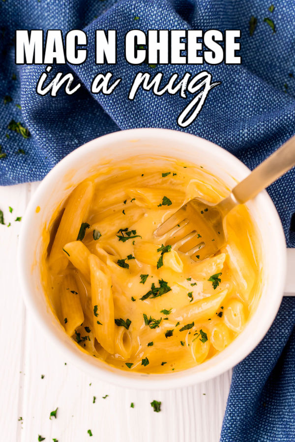 overhead shot of mug mac n cheese with text reading "mac n cheese in a mug"