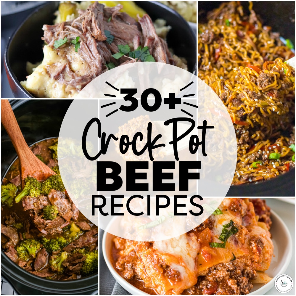 collage of crock pot beef meals featuring shredded beef over mashed potatoes, ground beef noodles, beef with broccoli, and cheesy beef lasagna.